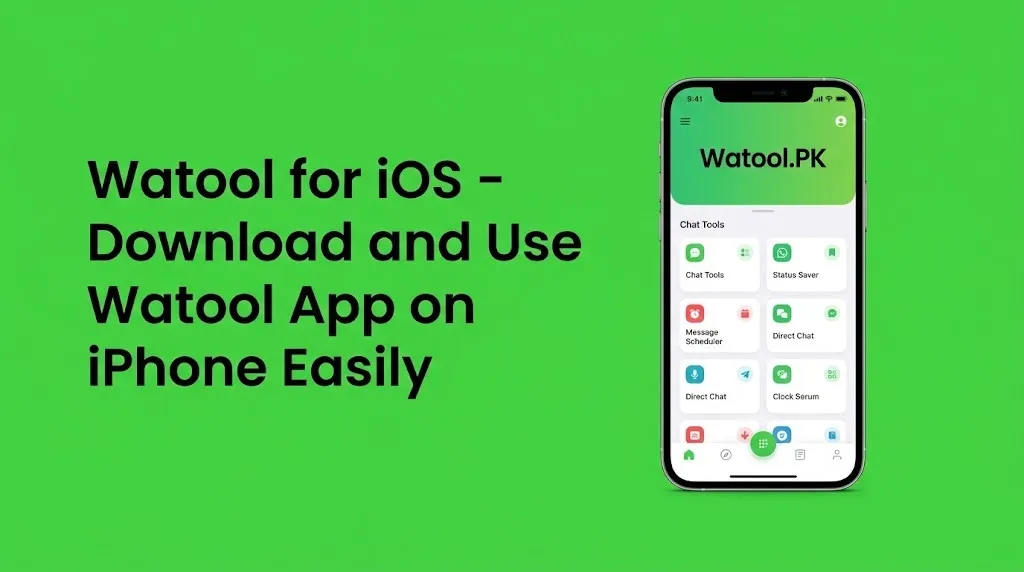 iOS کے لیے Watool - iPhone پر Watool ایپ آسانی سے ڈاؤن لوڈ اور استعمال کریں۔